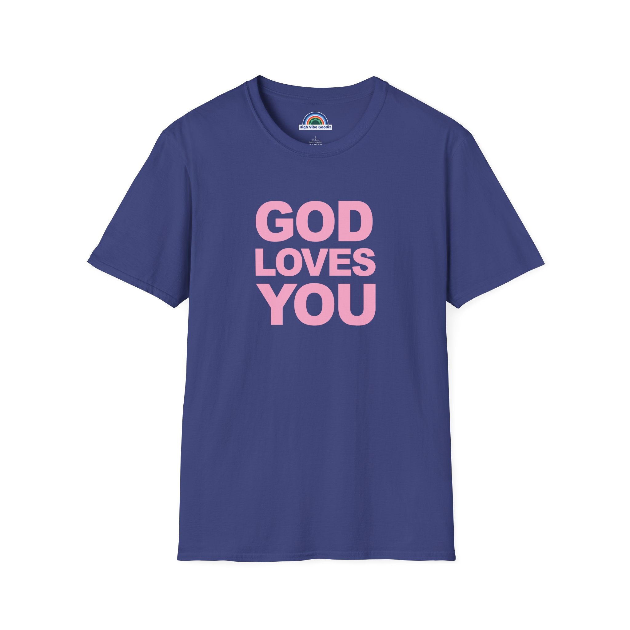 GOD LOVES YOU - T-Shirt (Unisex)
