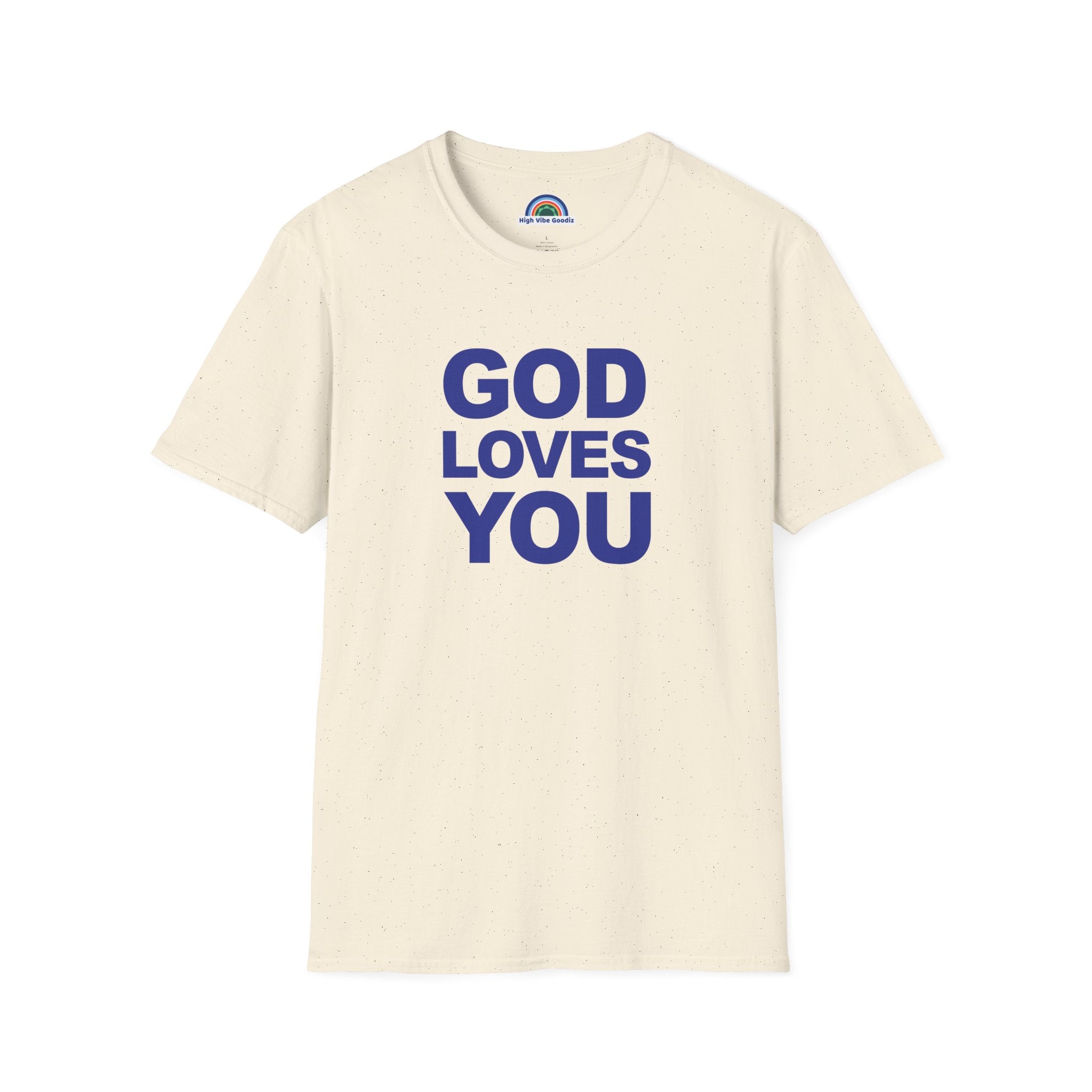 GOD LOVES YOU - T-Shirt (Unisex)