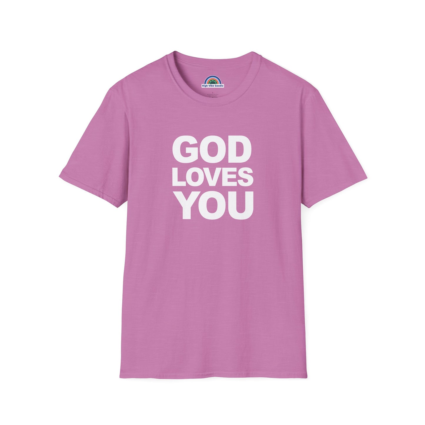 GOD LOVES YOU - T-Shirt (Unisex)