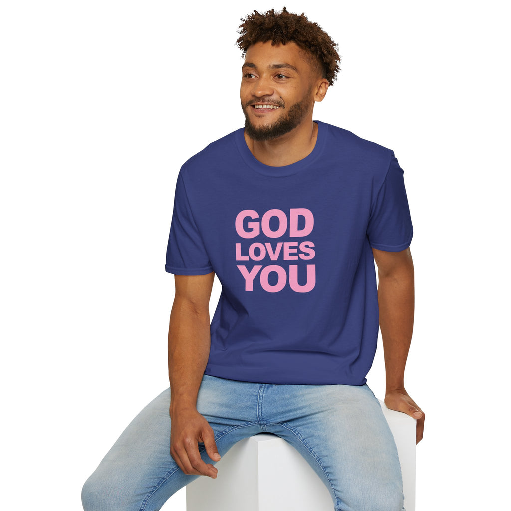 GOD LOVES YOU - T-Shirt (Unisex)