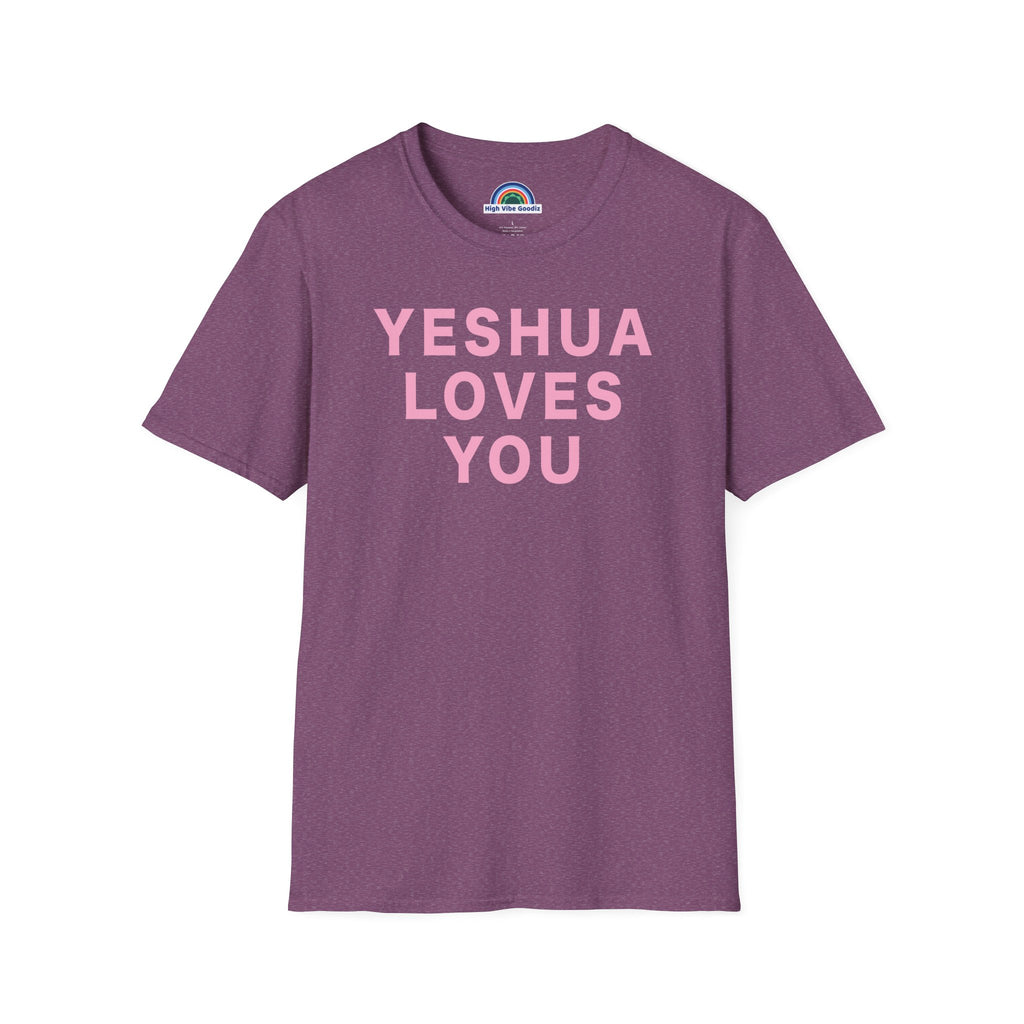 YESHUA LOVES YOU T-Shirt  (Unisex)