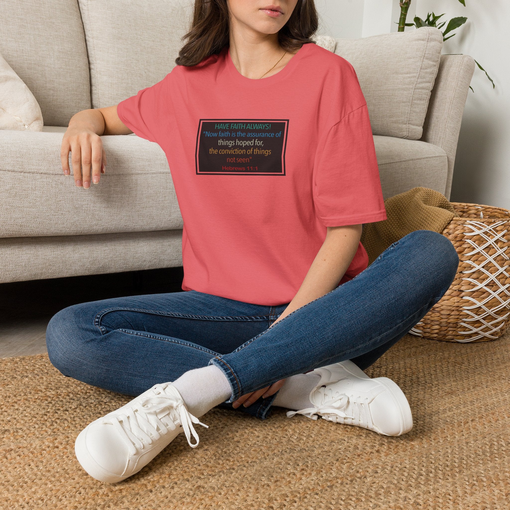 Hebrews 11:1 | Have Faith Always | - T-Shirt (Unisex)