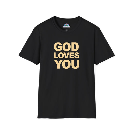 GOD LOVES YOU - T-Shirt (Unisex)