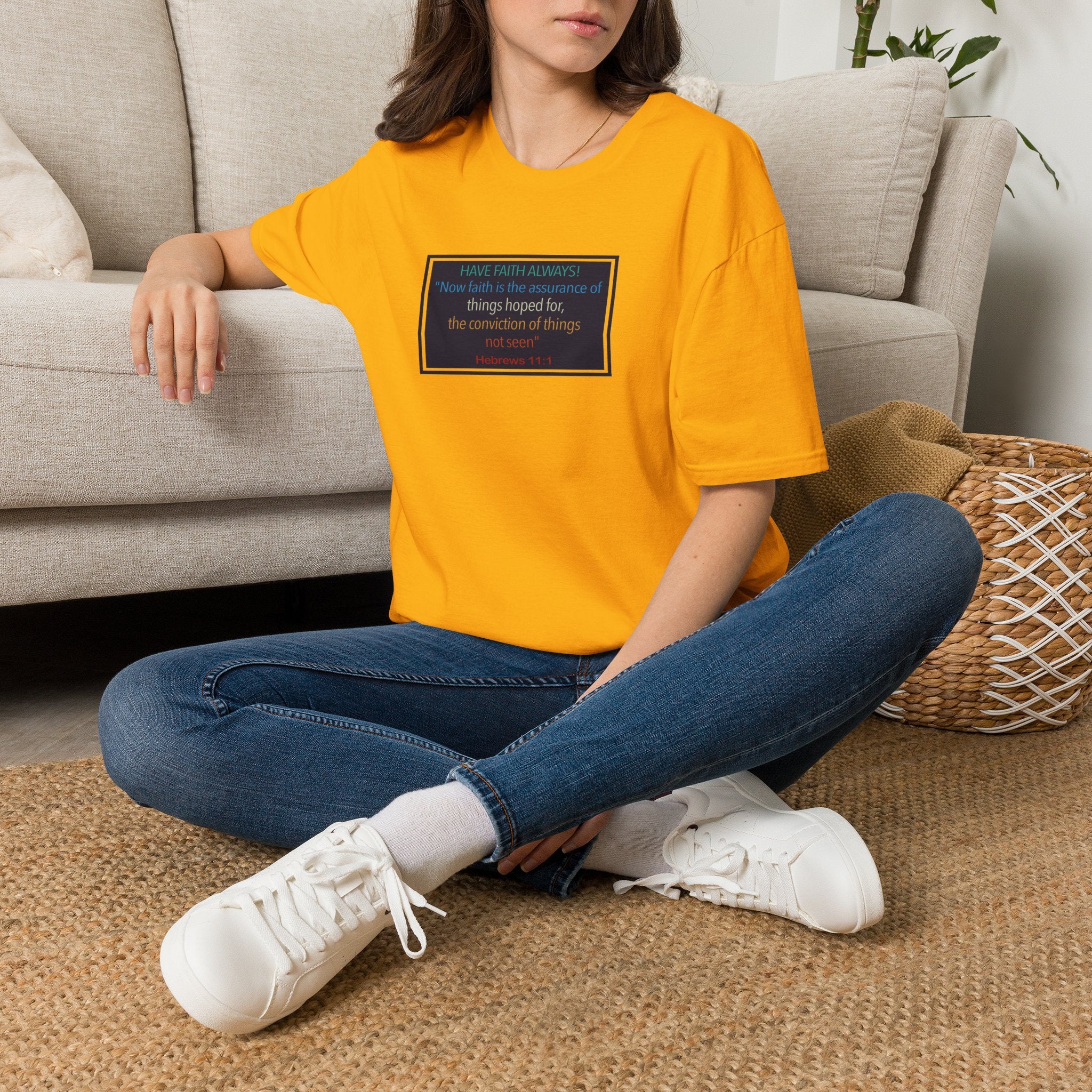 Hebrews 11:1 | Have Faith Always | - T-Shirt (Unisex)