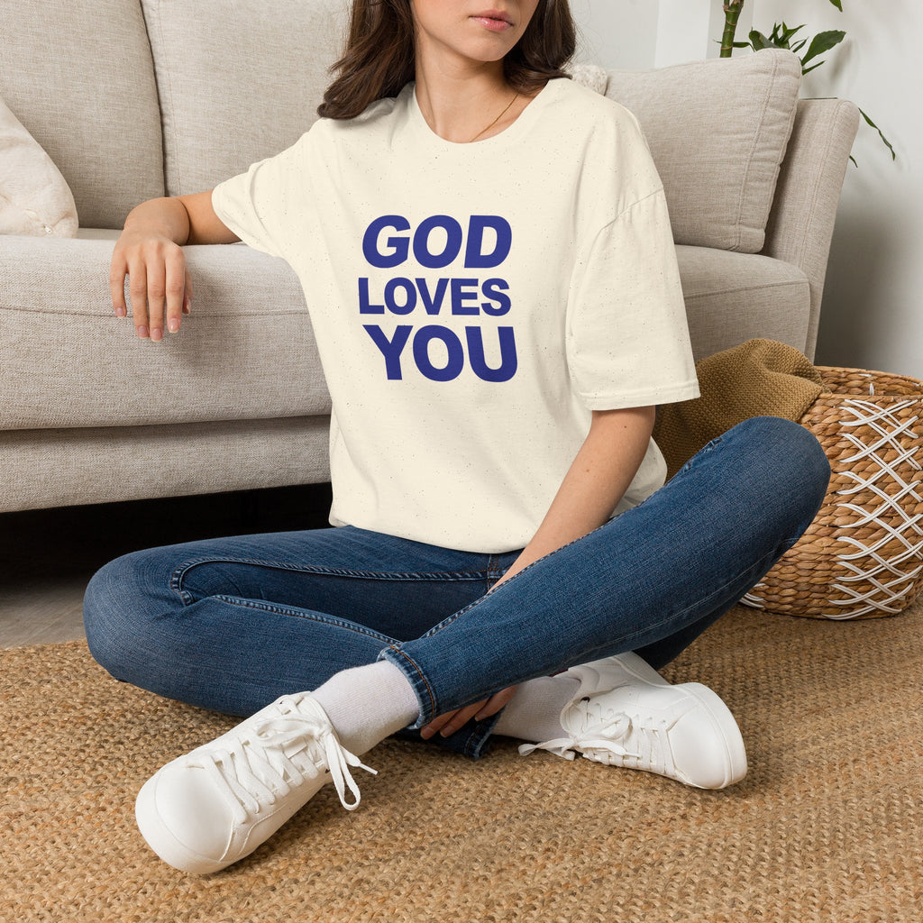 GOD LOVES YOU - T-Shirt (Unisex)