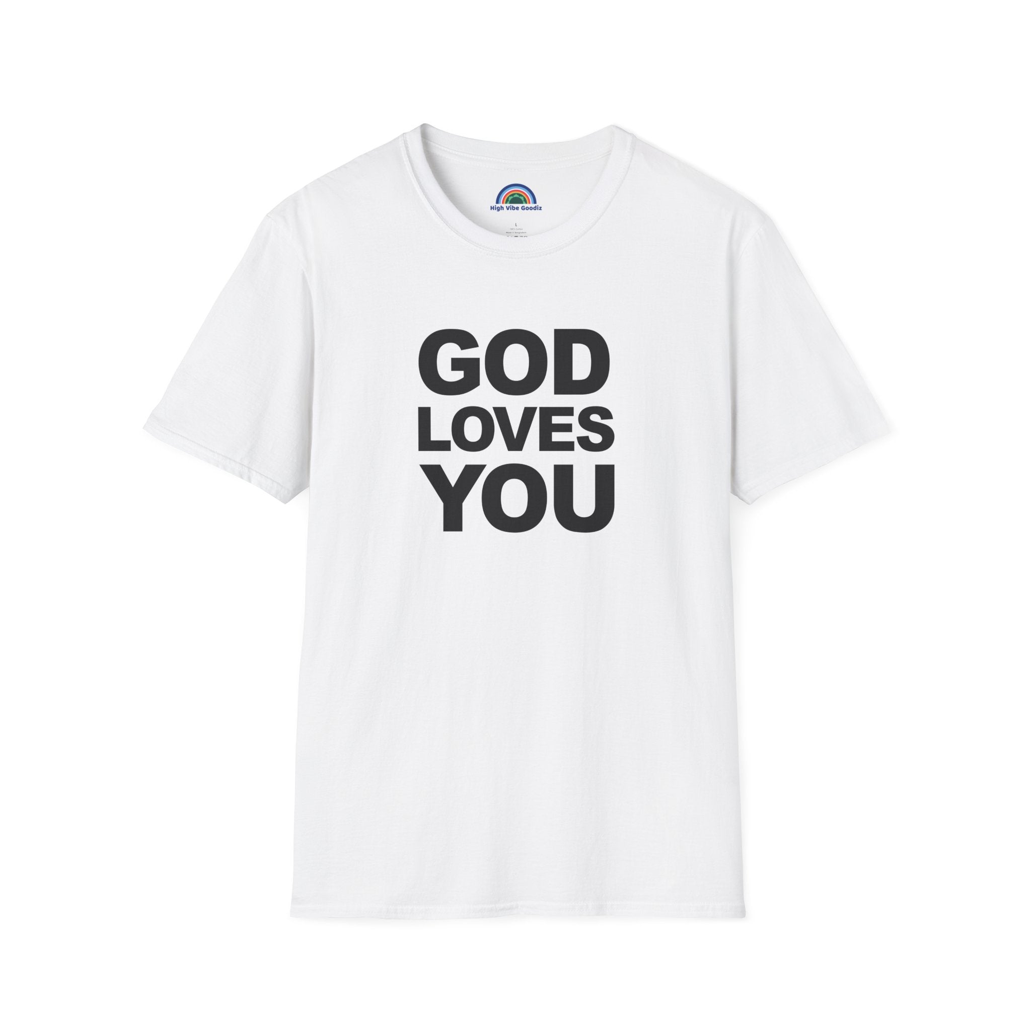 GOD LOVES YOU - T-Shirt (Unisex)