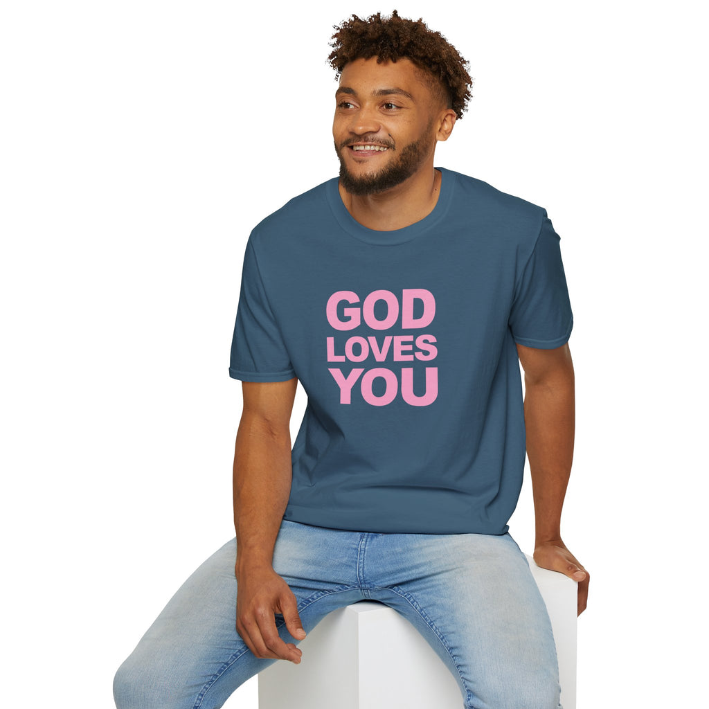 GOD LOVES YOU - T-Shirt (Unisex)