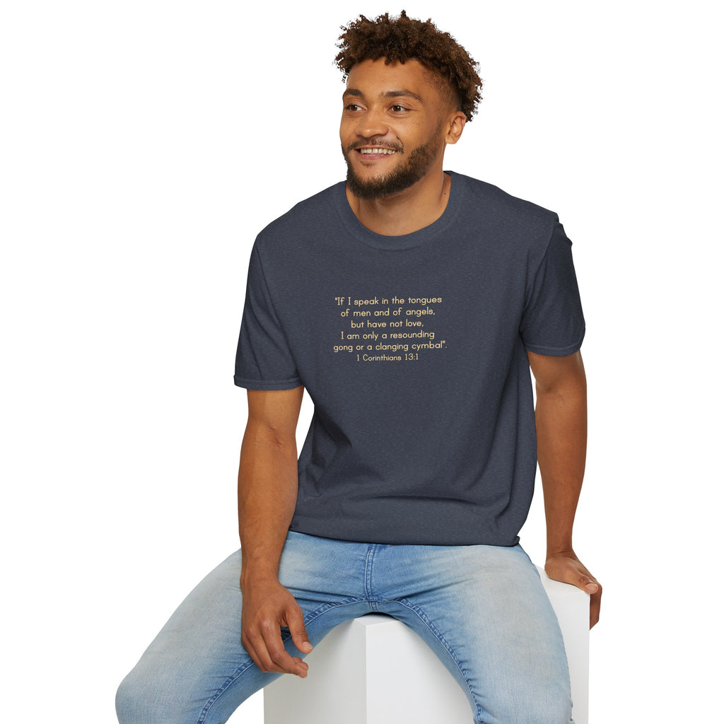 1 Corinthians 13:1 - T-Shirt (Unisex)