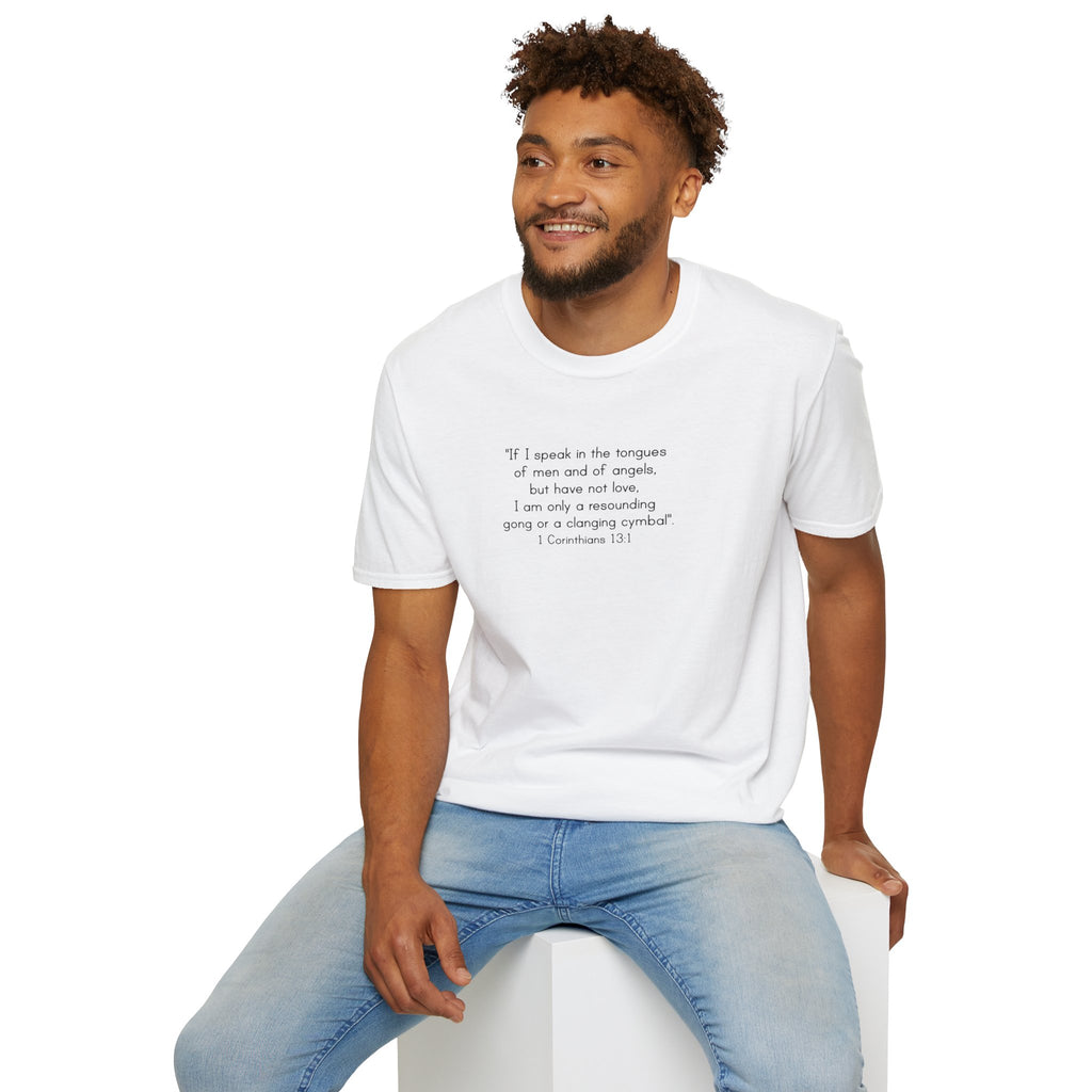 1 Corinthians 13:1 - T-Shirt (Unisex)