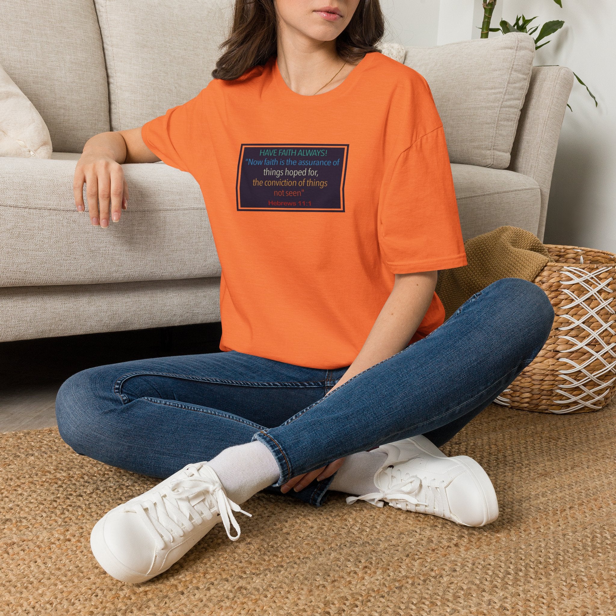 Hebrews 11:1 | Have Faith Always | - T-Shirt (Unisex)